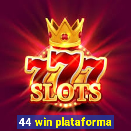 44 win plataforma